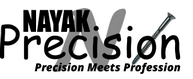 Our Subsidiary: NAYAK PRECISION
